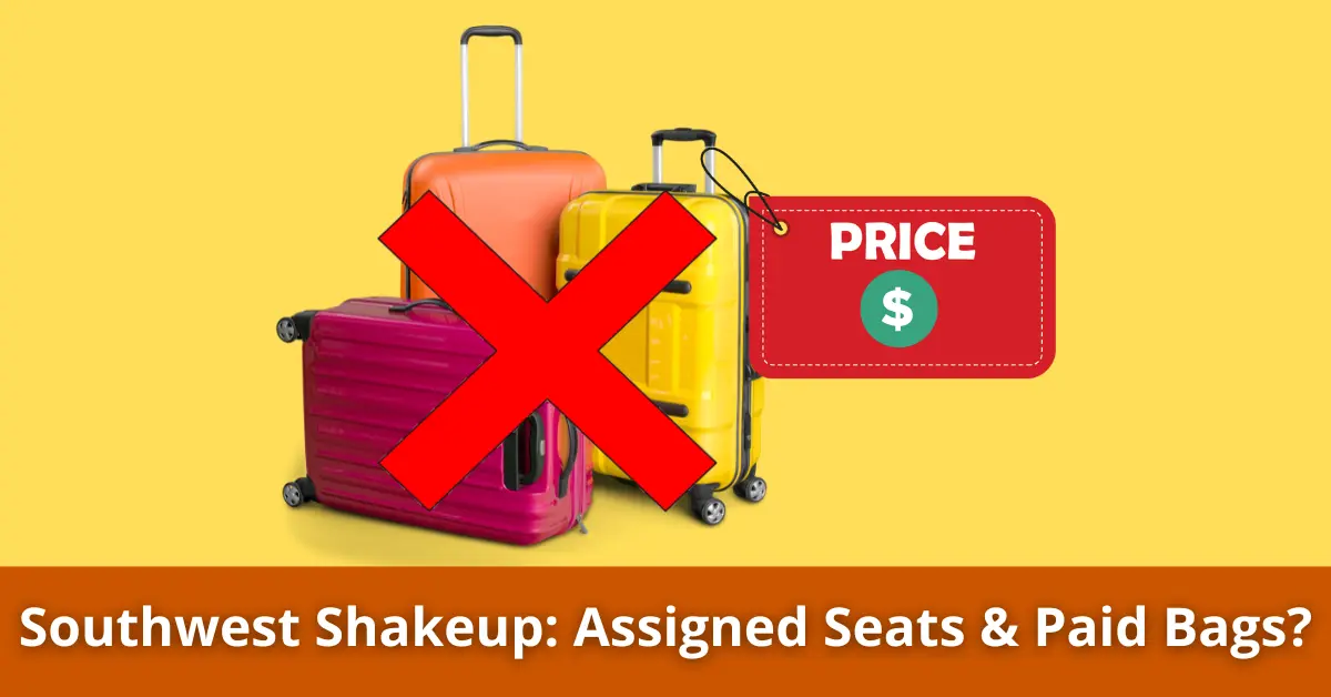 Southwest Airlines Abandons Free Bags? Big Changes Coming